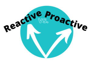 reactive vs proactive wholistic life mentor